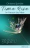[Timelove Saga 02] • Time Rise · Im Herzen das Meer